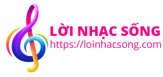 Lời Nhạc Sống | Kho nhạc trình chiếu lớn nhất Việt Nam